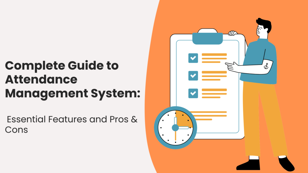 Attendance-Management-System-Essential-Features-and-Pros-Cons